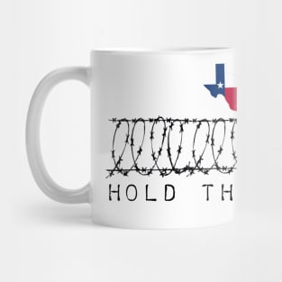 Hold the line texas Mug